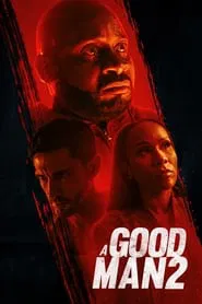 A Good Man 2 movie poster