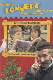 Wenn's donnert, blüht der Gummibaum movie poster