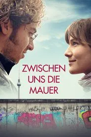 Zwischen uns die Mauer movie poster