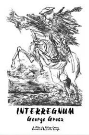 Poster do filme George Grosz' Interregnum
