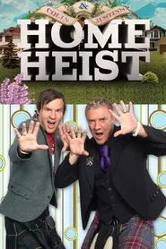 Colin & Justin's Home Heist tv show poster