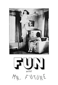 Fun with Mr. Future movie poster