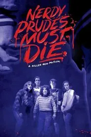 Nerdy Prudes Must Die movie poster