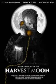 Under the Light of the Harvest Moon movie poster