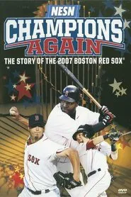 Champions Again: The Story of the 2007 Boston Red Sox movie poster