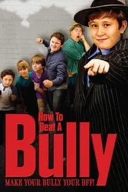 How to Beat a Bully movie poster