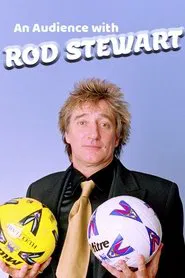 An Audience with Rod Stewart movie poster