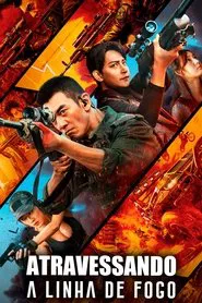 Poster do filme Atravessando a Linha de Fogo