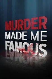 Murder Made Me Famous tv show poster