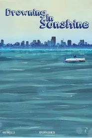 Drowning in Sunshine tv show poster