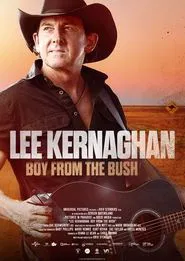 Lee Kernaghan: Boy From The Bush movie poster