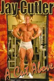 Jay Cutler: A Cut Above movie poster