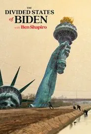 The Divided States of Biden with Ben Shapiro tv show poster