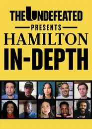 Poster do filme The Undefeated Presents: Hamilton In-Depth