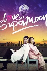 Love, Supermoon movie poster