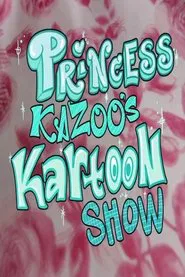 Princess Kazoo's Kartoon Show tv show poster