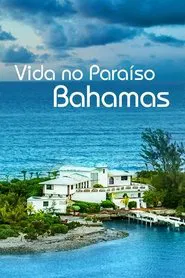 Poster da série Vida no Paraíso - Bahamas