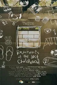 Remnants of the Lost Childhood movie poster