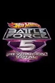 Hot Wheels Battle Force 5 - Total Revolution movie poster