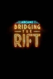 Arcane: Bridging the Rift tv show poster