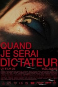 When I Will Be Dictator movie poster