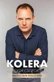 Bödőcs Tibor: Kolera a Vackor Csoportban movie poster