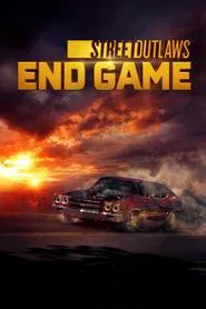 Street Outlaws: End Game tv show poster