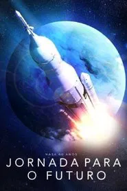 Poster do filme Nasa 60 anos: Jornada para o Futuro