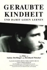 Geraubte Kindheit - und damit leben lernen movie poster
