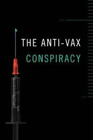 The Anti-Vax Conspiracy movie poster