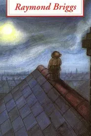 Raymond Briggs: Snowmen, Bogeymen and Milkmen movie poster
