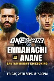 ONE Friday Fights 126: Ennahachi vs. Anane movie poster