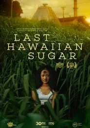 Last Hawaiian Sugar movie poster