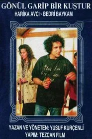 Gönül Garip Bir Kuştur movie poster