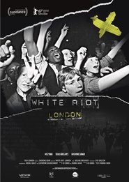 White Riot: London movie poster