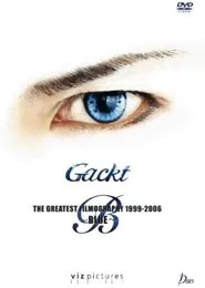 Poster do filme Gackt: The Greatest Filmography 1999-2006: Blue