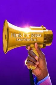 Honk for Jesus. Save Your Soul. movie poster