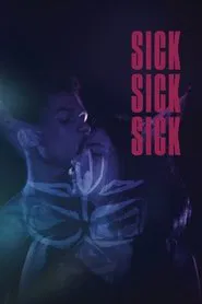Sick Sick Sick movie poster