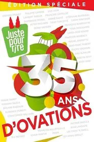 Poster do filme Juste pour rire - 35 ans d'ovations