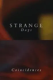 Strange Days: Coincidences movie poster