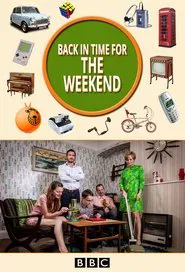 Poster da série Back in Time for the Weekend