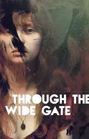 Through the Wide Gate movie poster