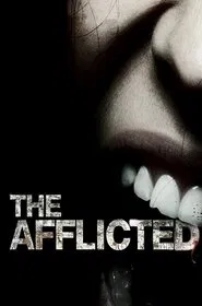 The Afflicted movie poster