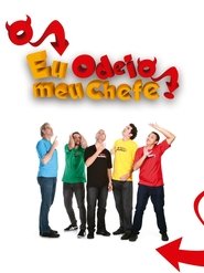 Eu Odeio Meu Chefe! tv show poster