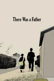 There Was a Father movie poster