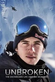 Poster do filme Unbroken: The Snowboard Life of Mark McMorris