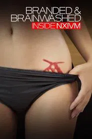 Branded & Brainwashed: Inside NXIVM movie poster
