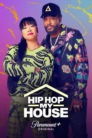 Hip Hop My House tv show poster