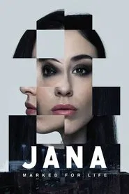 Jana - Marked For Life tv show poster