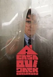 Poster do filme A Casa Que Jack Construiu